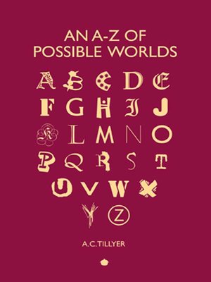 cover image of An A-Z of Possible Worlds